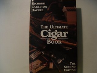 Book cover of The Ultimate Cigar Book by Richard Carleton Hacker