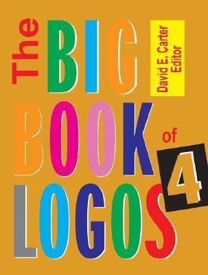Book cover of Big Book Of Logos 4 by David E. Carter