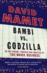 Book cover of Bambi Vs. Godzilla by David Mamet