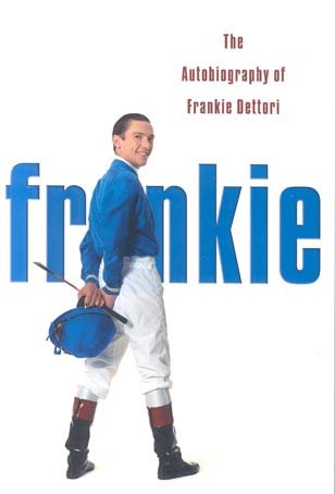 Book cover of Frankie: The Autobiography of Frankie Dettori by Frankie Dettori
