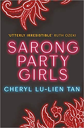 Book cover of Sarong Party Girls by Cheryl Lu-Lien Tan