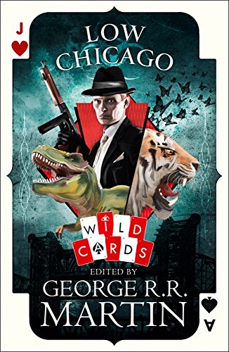 Book cover of Low Chicago by George R.R. Martin (Ed.)