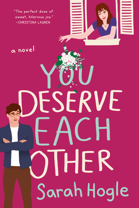 Book cover of You Deserve Each Other by Sarah Hogle