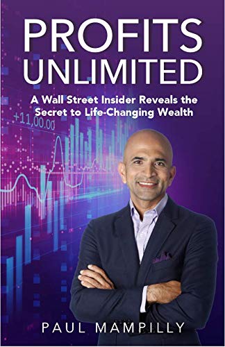 Book cover of Profits Unlimited: A Wall Street Insider Reveals The Secret To Life-Changing Wealth by Paul Mampilly