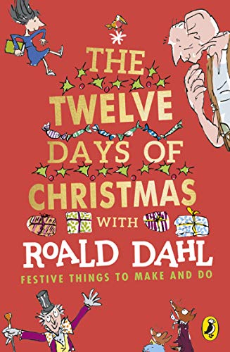 Book cover of Roald Dahl's The Twelve Days of Christmas by Roald Dahl