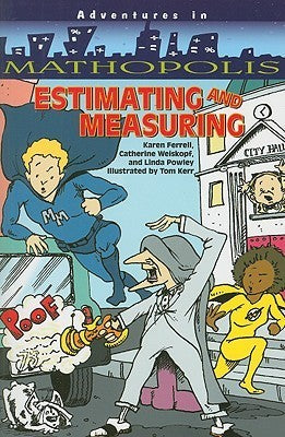 Book cover of Estimating And Measuring by Karen Ferrell, Tom Kerr, Linda Powley