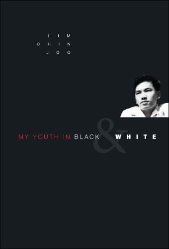 Book cover of My Youth In Black & White by Lim Chin Joo