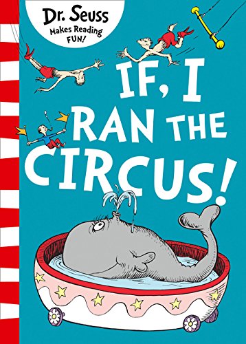 Book cover of If I Ran The Circus by Dr. Seuss