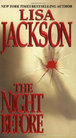 Book cover of The Night Before by Lisa  Jackson