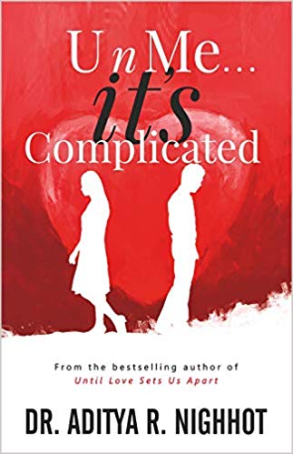 Book cover of U N Me ... It’s Complicated by AdityaNighhot