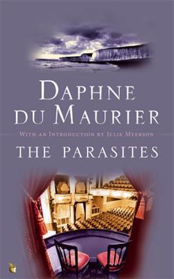 Book cover of The Parasites by Daphne du Maurier, Julie Myerson (Introduction)