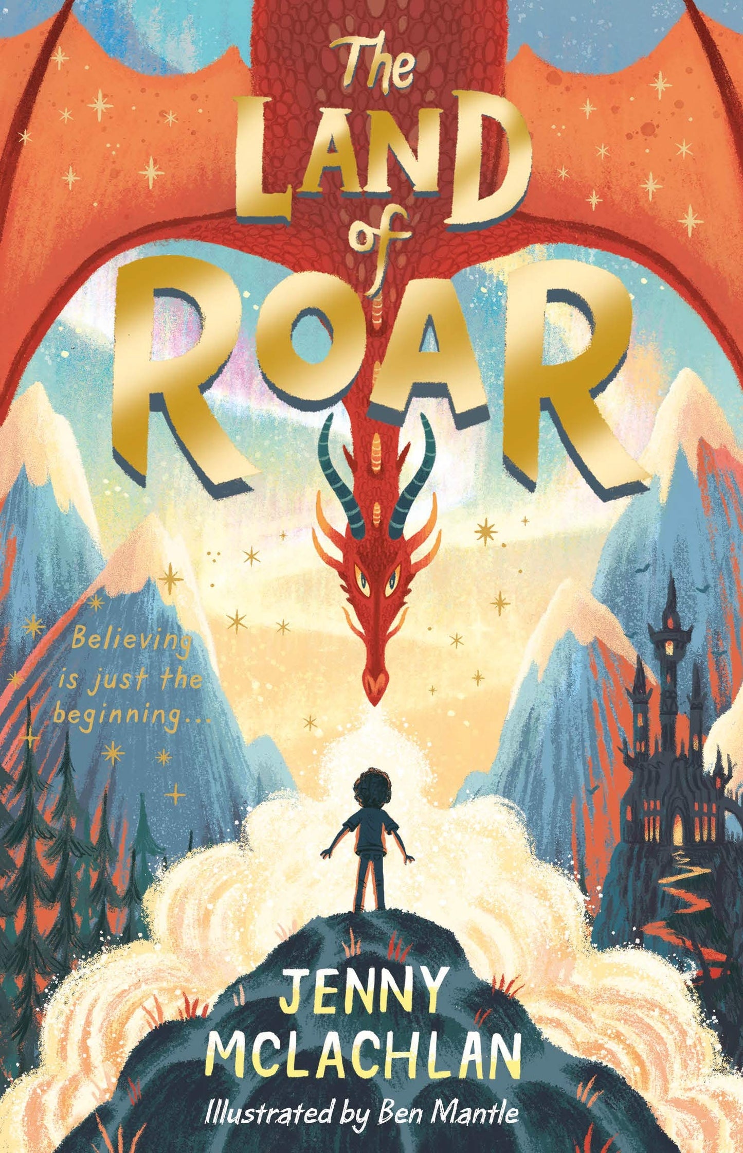 Book cover of The Land Of Roar by Jenny McLachlan, Ben Mantle (Illus.)