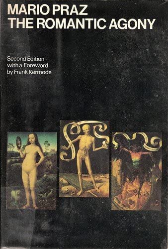 Book cover of The Romantic Agony by Mario Praz, A. Davidson (Trans.)