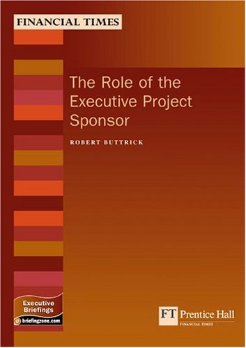 Book cover of Role Of The Executive Project Sponsor by Robert Buttrick