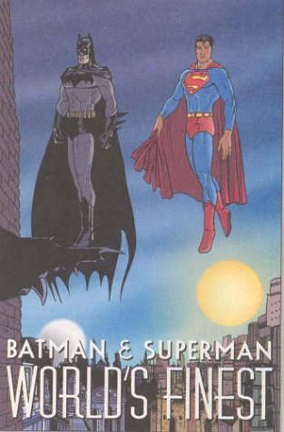 Book cover of Batman & Superman: World's Finest by Karl Kesel
