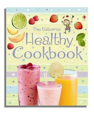 Book cover of The Usborne Healthy Cookbook by Fiona Patchett