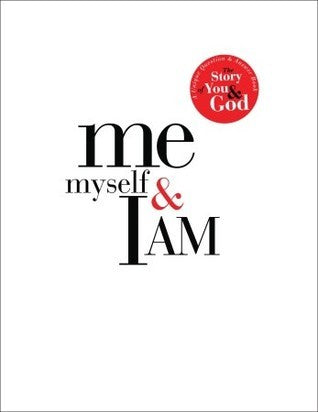Book cover of Me, Myself, and I Am: A Unique Question and Answer Book: The Story of You and God by Matthew Peters, Elisa Stanford (Contrib.)
