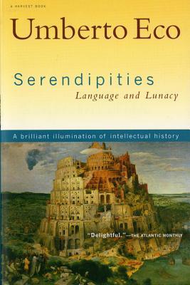 Book cover of Serendipities: Language And Lunacy by Umberto Eco