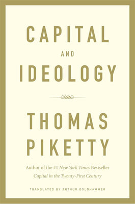 Book cover of Capital And Ideology by Thomas Piketty, Arthur Goldhammer (Trans.)