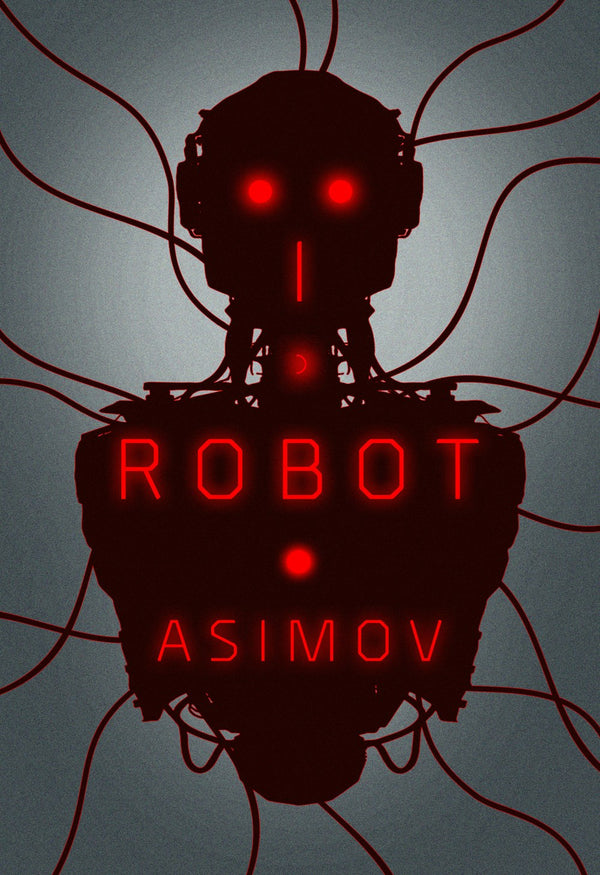 Book cover of I, Robot by Isaac Asimov