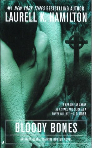 Book cover of Bloody Bones by Laurell K. Hamilton