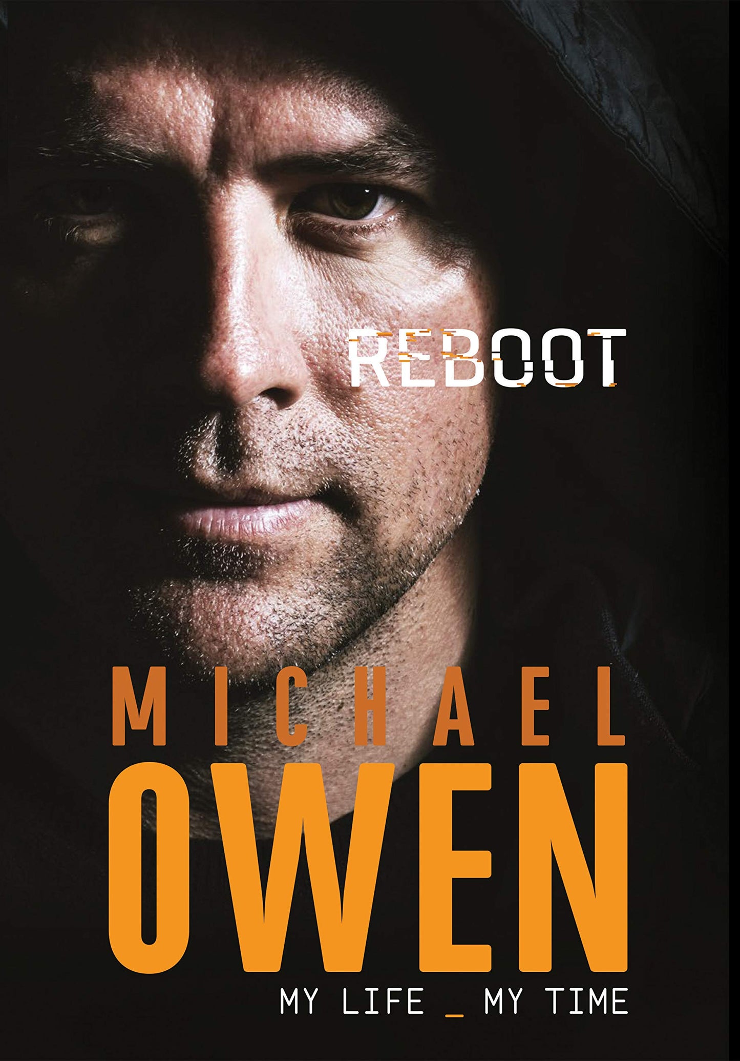 Book cover of Reboot: My Life, My Time by Michael Owen