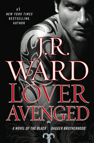 Book cover of Lover Avenged by J.R. Ward