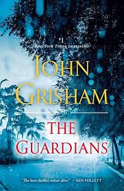 Book cover of The Guardians by John Grisham