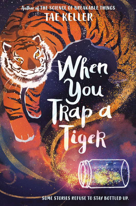 Book cover of When You Trap A Tiger by Keller Tae