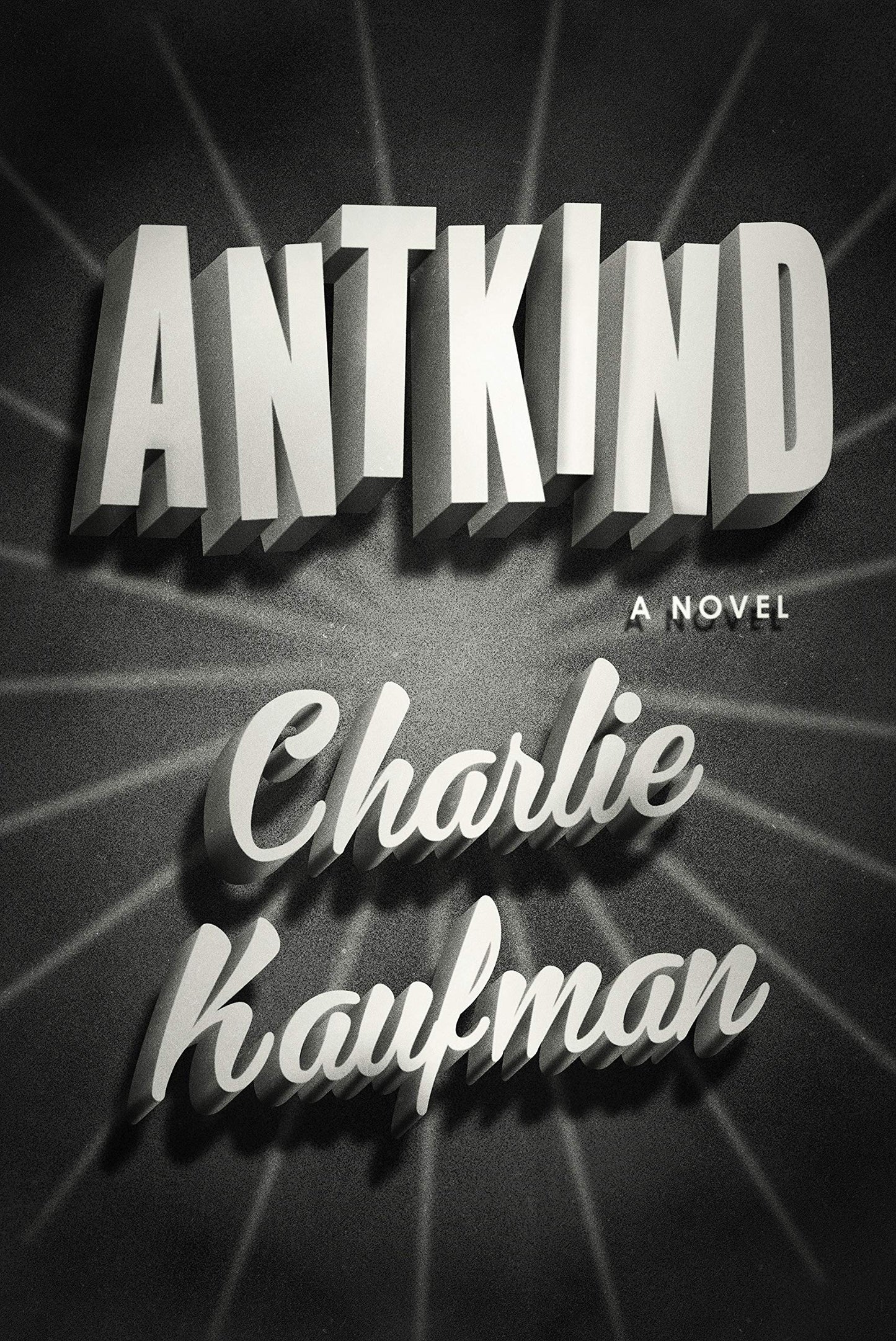 Book cover of Antkind by KAUFMAN  CHARLIE