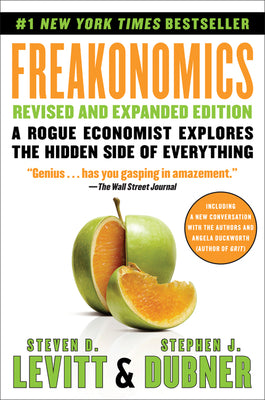Book cover of Freakonomics Revised And Expanded Edition by Steven D. Levitt