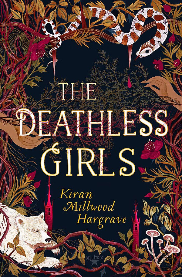 Book cover of The Deathless Girls by Kiran Millwood Hargrave