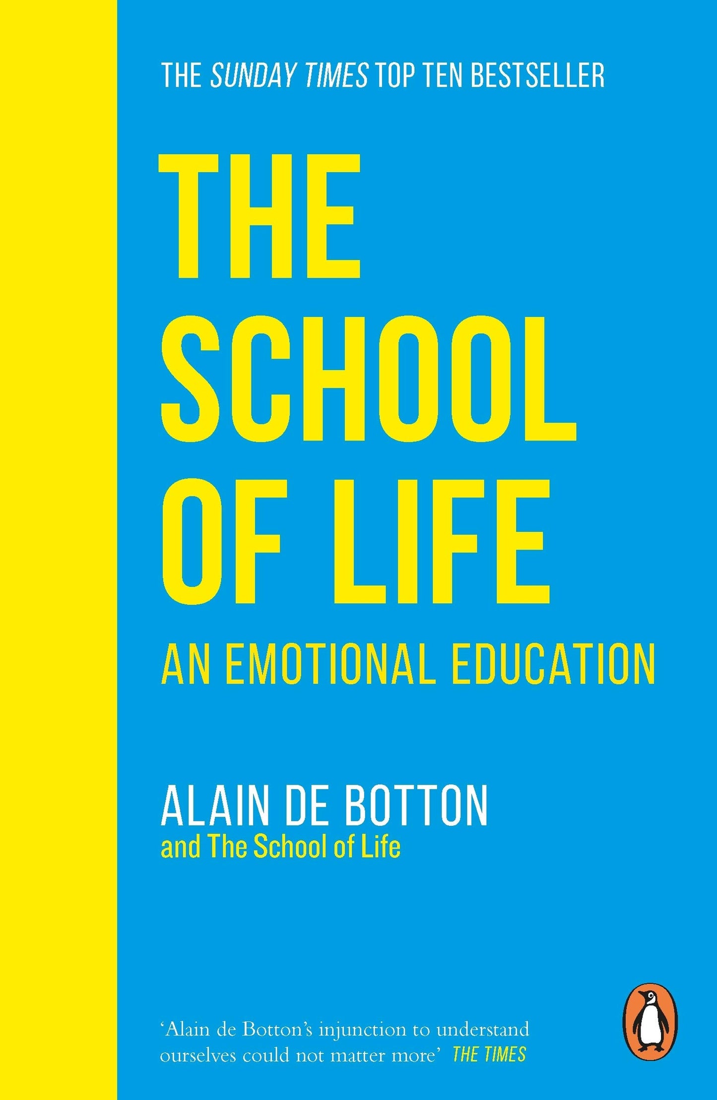 Book cover of The School Of Life: An Emotional Education by Alain de Botton, The School of Life