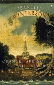 Book cover of Oranges Are Not the Only Fruit by Jeanette Winterson