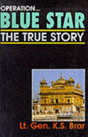Book cover of Operation Blue Star: The True Story by K.S. Brar