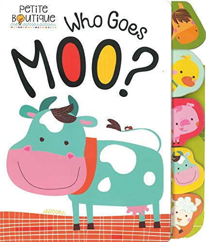 Book cover of Petite Boutique: Who Goes Moo? by Véronique Petit