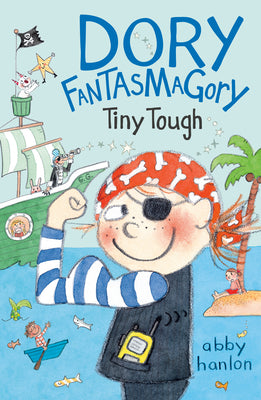 Book cover of Dory Fantasmagory: Tiny Tough by Abby Hanlon