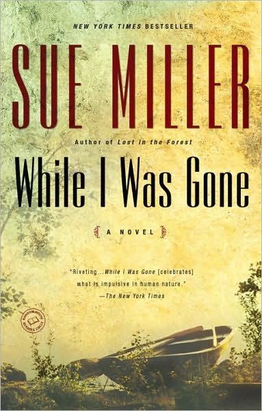 Book cover of While I Was Gone by Sue Miller