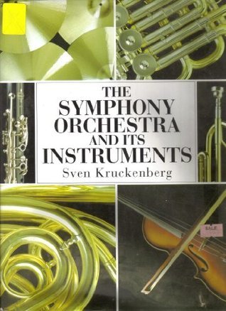 Book cover of Symphony Orchestra And Its Instruments by Sven Kruckenberg
