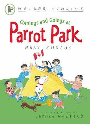 Book cover of Comings & Goings At Parrot Park by Mary   Murphy (artist)