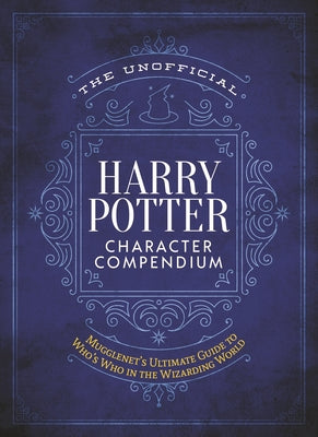 Book cover of The Unofficial Harry Potter Who's Who In The Wizarding World: A Complete Character Guide To The Harry Potter Universe by Mugglenet.com
