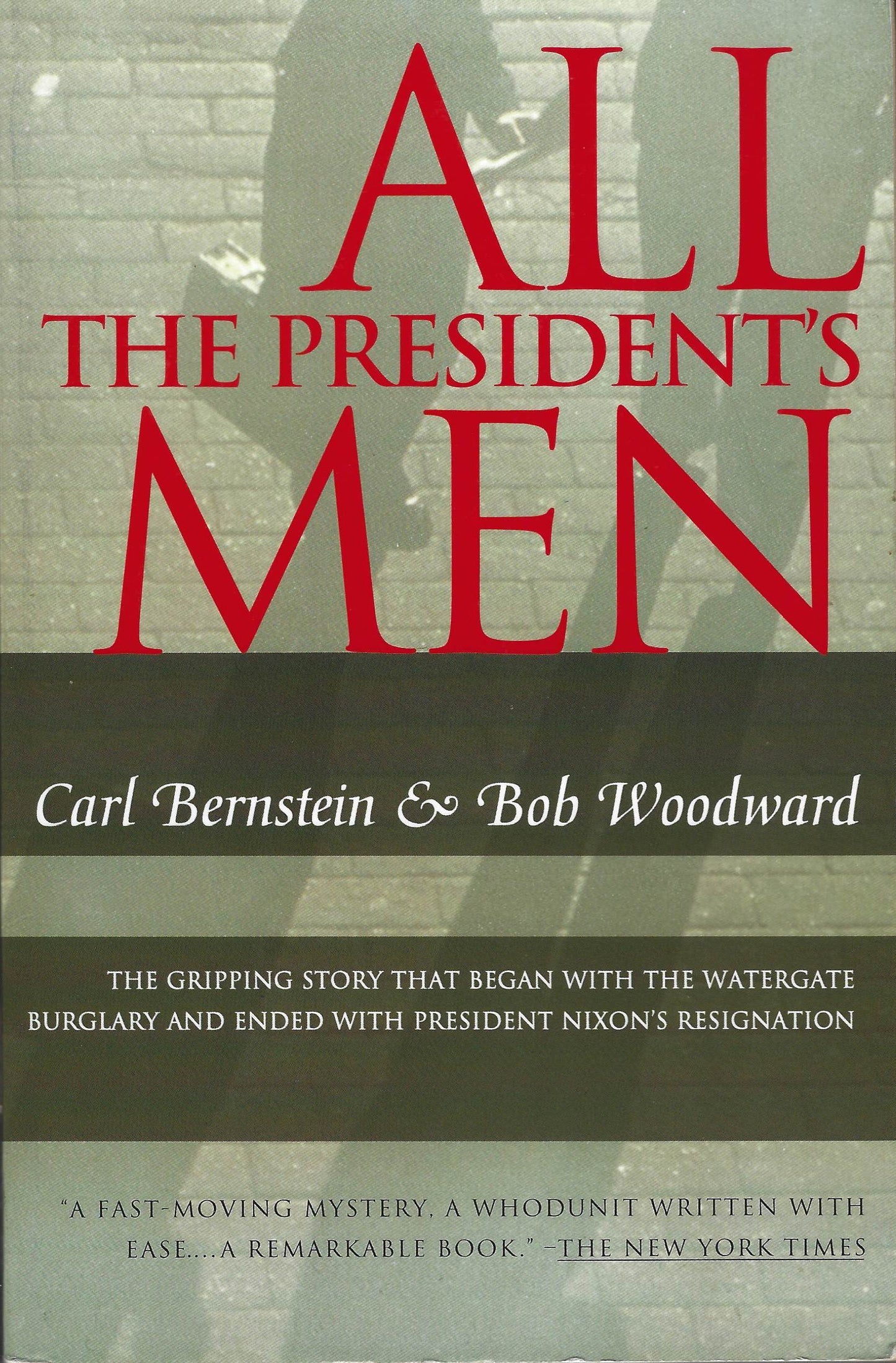 Book cover of All The President's Men by Carl Bernstein, Bob Woodward