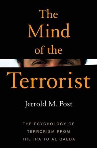 Book cover of The Mind Of The Terrorist: The Psychology Of Terrorism From The IRA To Al-qaeda by Jerrold M. Post