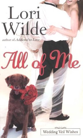 Book cover of All of Me by Lori Wilde