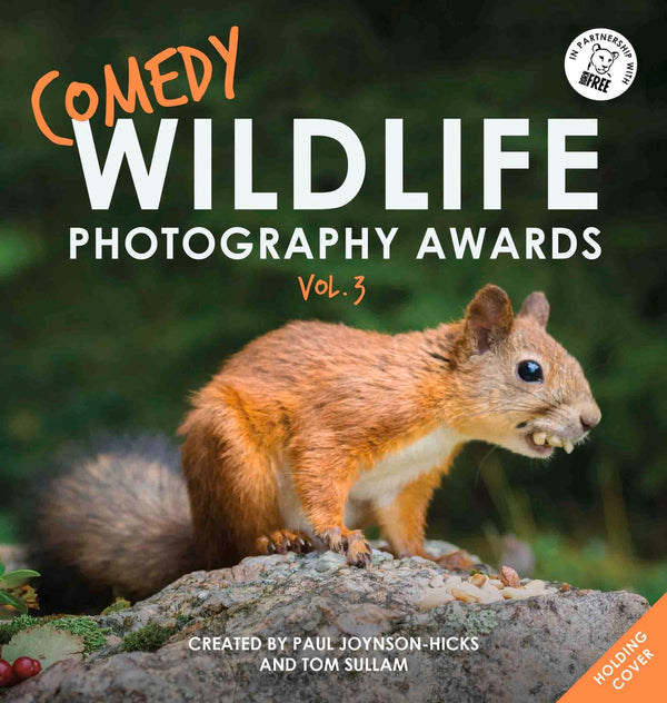 Book cover of Comedy Wildlife Photography Awards Vol. 3 by Paul Joynson-Hicks, Tom Sullam