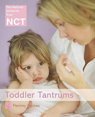 Book cover of Toddler Tantrums by Penney Hames