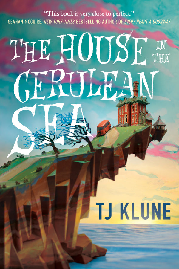 Book cover of The House In The Cerulean Sea by T.J. Klune