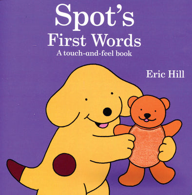 Book cover of Spot's First Words by Eric Hill