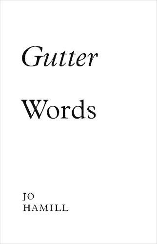 Book cover of Gutter Words by Craig Dworkin, Jo Hamill (Artist)