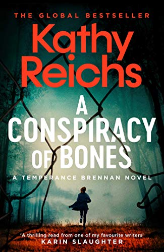 Book cover of A Conspiracy of Bones by Kathy Reichs